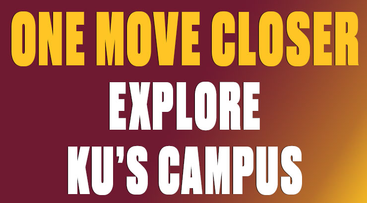 The words One Move Closer in a bright yellow color and Explore KU's Campus in white over a gradient of maroon to yellow